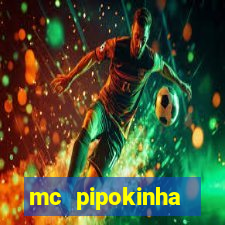 mc pipokinha privacy vazado